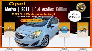 Opel Meriva ⭐14 ecoflex Edition⭐Benzyna⭐2011⭐151990 tys przebieg⭐120 KM⭐Certyfikat [upl. by Pirozzo]