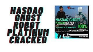 NASDAQ GHOST ROBOT 🤖 PLATINUM 🏆 VERSION CRACKED FILE 🔥 AVAILABLE FOR SALE NOW POWERFUL ROBOT 🤖🚀🔥 [upl. by Esenej]