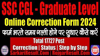 SSC CGL 2024 Form Correction Kaise Kare  Status Kaise Check Kare  Step by Step Full Information [upl. by Ecam909]