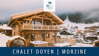 Chalet Doyen  Luxury Ski Chalet in Morzine  Ski In Luxury [upl. by Eiveneg]