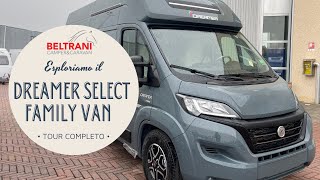 DREAMER SELECT FAMILY VAN IL COMPAGNO PERFETTO PER AVVENTURE INDIMENTICABILI [upl. by Joel737]