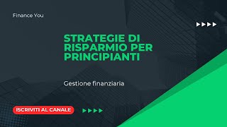 Strategie di risparmio per principianti [upl. by Irmina]