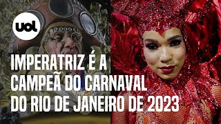 Imperatriz Leopoldinense é campeã do Carnaval do Rio de Janeiro de 2023 após jejum de 22 anos [upl. by Christabelle284]