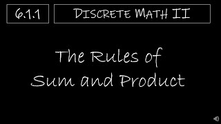 Discrete Math II  611 The Rules of Sum and Product [upl. by Nnylidnarb]