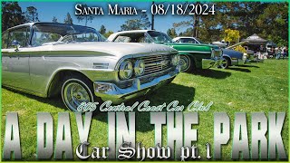 805 Car Club Day In The Park Car Show pt1 08182024 Alaniz Beatz [upl. by Hosea818]