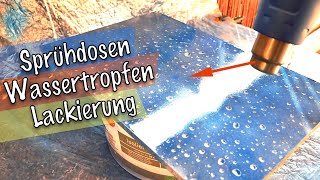 Echte WassertropfenLackierung mit Sprühdose  KEIN SCHERZ [upl. by Kyred]