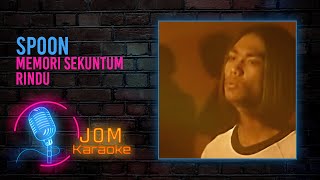 Spoon  Memori Sekuntum Rindu Official Karaoke Video [upl. by Udelle]