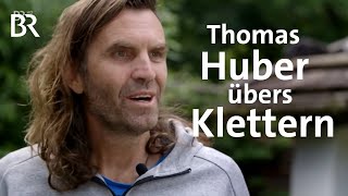 Thomas Huber übers Klettern  BergaufBergab  Doku  BR [upl. by Ylremik]