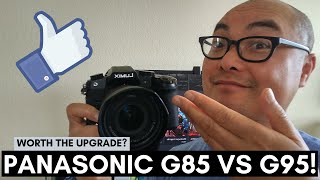 Panasonic G95 Vs Panasonic G85 Is It Worth the Upgrade Geekoutdoorscom EP938 [upl. by Collum175]