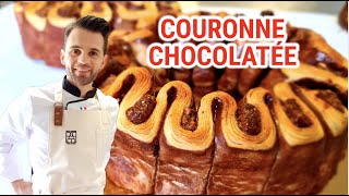 👑 Couronne chocolatée 👑 La viennoiserie en pâte levée feuilletée [upl. by Eidissac941]