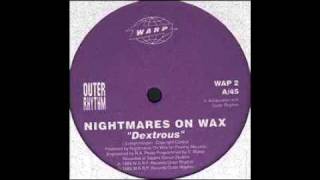 Nightmares On Wax  Dextrous [upl. by Eeniffar]