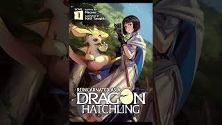 Reincarnated as a Dragon Hatchling ch 1 to 10 [upl. by Ark]