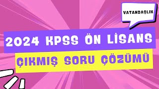 2024 KPSS ÖN LİSANS ÇIKMIŞ VATANDAŞLIK SORU ÇÖZÜMÜ [upl. by Nossah]