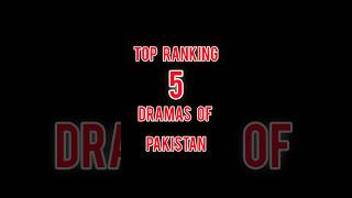 Top 5 ranking Dramas of Pakistan🔥😱 shorts [upl. by Latoyia]