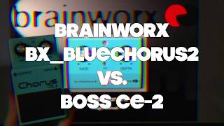 Brainworx bxbluechorus2 vs Boss CE2 [upl. by Notgnirrac]