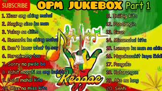 Opm Jukebox Reggae version Ikaw ang aking mahal Maging sino ka man amp more [upl. by Reviere208]