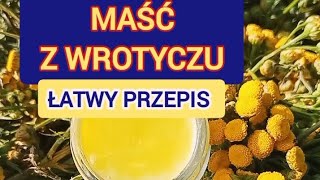 Maść z Wrotyczu jak zrobić 👍 Tylko 2 składniki 🌿 [upl. by Viridissa182]