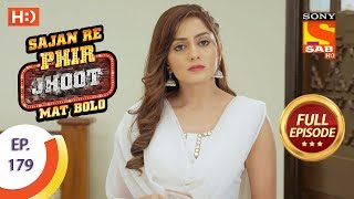 Sajan Re Phir Jhoot Mat Bolo  Ep 179  Full Episode  30th January 2018 [upl. by Irollam]