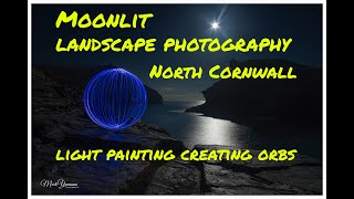 Moonlit Photography North Cornwall Boscastle [upl. by Starkey790]