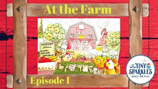 AT THE FARM  EPISODE 1  Rupert Rooster Comes to Visit [upl. by Kegan]