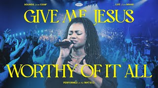 Give Me Jesus  Worthy Of It All — VOUS Worship Live from VOUS Conference 2022 [upl. by Tjon]