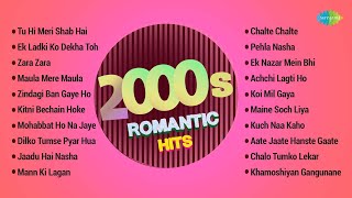 2000s Romantic Hits  Superhit Evergreen Songs Collection  Maula Mere Maula  Zara Zara [upl. by Atnes950]