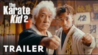 The Karate Kid 2 ► Teaser Trailer ► Jackie Chen Jaden Smith Ralph Macchio [upl. by Centonze]