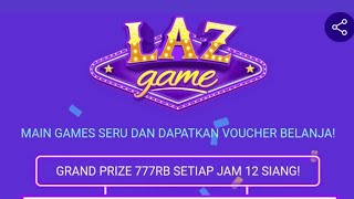 Mainkan LazGame di Aplikasi Lazada dan Dapatkan Vouchernya [upl. by Rednasela]