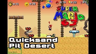 SUPER MARIO 63  Level Designer  Quicksand Pit Desert [upl. by Yelsek]