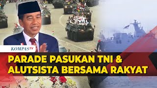 FULL Arakarakan Pasukan amp Alutsista bersama Rakyat di HUT ke79 TNI [upl. by Jowett]