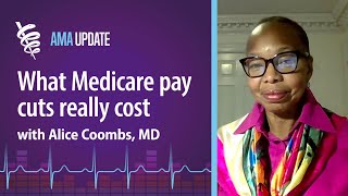 What does Medicare cost How physician pay cuts in 2024 impact patient care with Alice Coombs MD [upl. by Yrogreg]