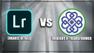 Lightroom Enhance Details Vs Iridient XTransformer  Fujifilm WORMS Be Gone for XT4 XT3 XPro3 [upl. by Diena]