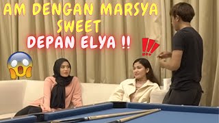 AM DENGAN MARSYA SWEET DEPAN ELYA   PRANK ELYA MER4JUK [upl. by Bridge]