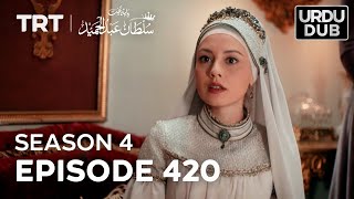 Payitaht Sultan Abdulhamid Episode 420  Season 4 [upl. by Busby]