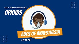 Basic Anaesthesia Drugs  Opioids [upl. by Eta]