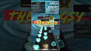 War Eternal Solo FC 100 Arch Enemy  Clone Hero Chart Shorts [upl. by Tulley]