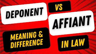 Deponent vs Affiant Difference  Deponent Meaning [upl. by Bred]