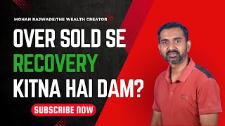 Market over Sold se Recover II Kitana hai dum [upl. by Papagena963]