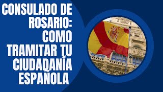 Consulado de España en Rosario  Como tramitar tu ciudadanía española [upl. by Libby]