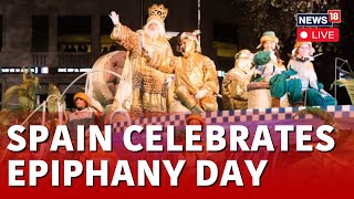 Spain News Live  Spain Celebrates Three Kings’ Day  Epiphany Celebration In Spain  Spain LIVE [upl. by Keith]