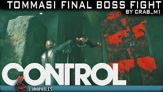 Control Tommasi Final Boss Fight [upl. by Amuwkuhc]