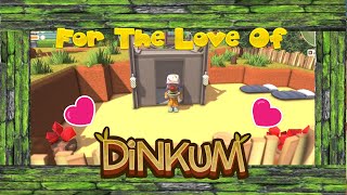 dinkum  Game  For The Love Of Dinkum  Episode 21 [upl. by Ching]