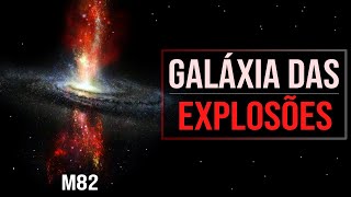 Galáxia das Explosões Estelares M82 [upl. by Kanter293]