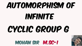 Automorphism of infinite cyclic group GVery easy concept [upl. by Tabina]