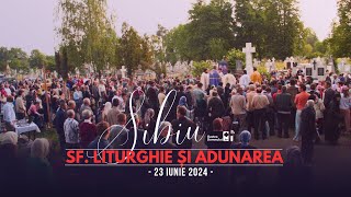 Sfânta Liturghie și Adunarea Oastei Domnului de Rusalii  Sibiu 23 iunie 2024 [upl. by Erund]