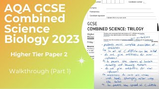 AQA GCSE Combined Higher Biology 2023 Paper 2 Walkthrough Part 1 [upl. by Parnell942]