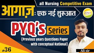 PYQ’s Series 36 all nursing competitive exam  By JINC [upl. by Chandless]