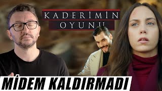 KADERİMİN OYUNU Dizi İncelemesi  Benim Midem Kaldırmadı ya sizinki [upl. by Atiuqehc]