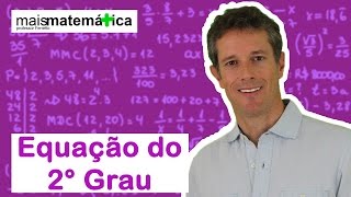 Matematica Básica  Aula 36  Equação do 2° Grau [upl. by Naujet]