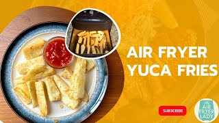 Crispy Air Fryer Yuca Fries [upl. by Bret346]